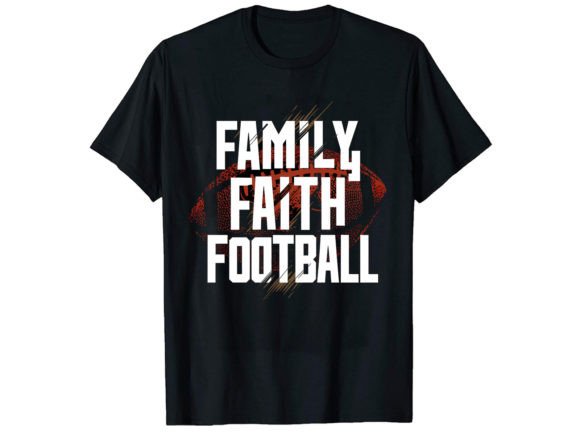 Family Faith Football T-Shirt Design Review for Real Projects
