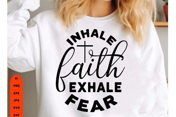 Inhale Faith Exhale Fear SVG: A Design Review for Real Projects
