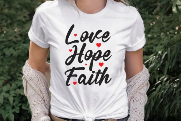 Love Hope Faith T-Shirt: A Thoughtful Embroidery Design for Real Projects