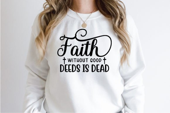 Reviewing the Faith Without Good Deeds is Dead SVG