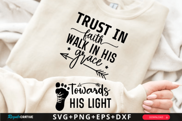 Trust in Faith Walk in His Grace Sleeve Design Review