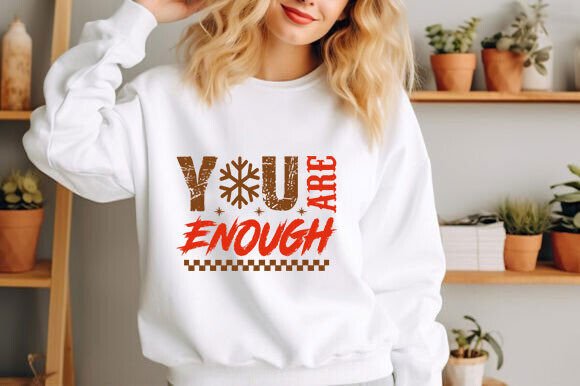 You Are Enough SVG: A Thoughtful Embroidery Design for Heartfelt Projects